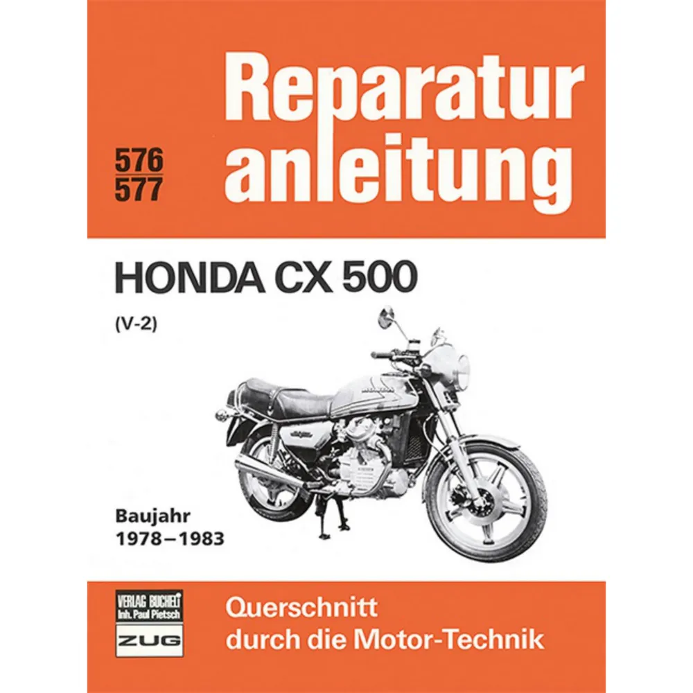 Honda CX500 (V-2) Typ CX500Z,B,C,D,E,T Baujahre 1978 bis 1983 Reparaturanleitung