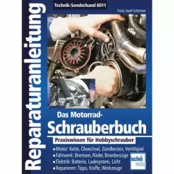 Motorrad-Schrauberbuch - Praxiswissen für Hobbyschrauber Reparaturanleitung