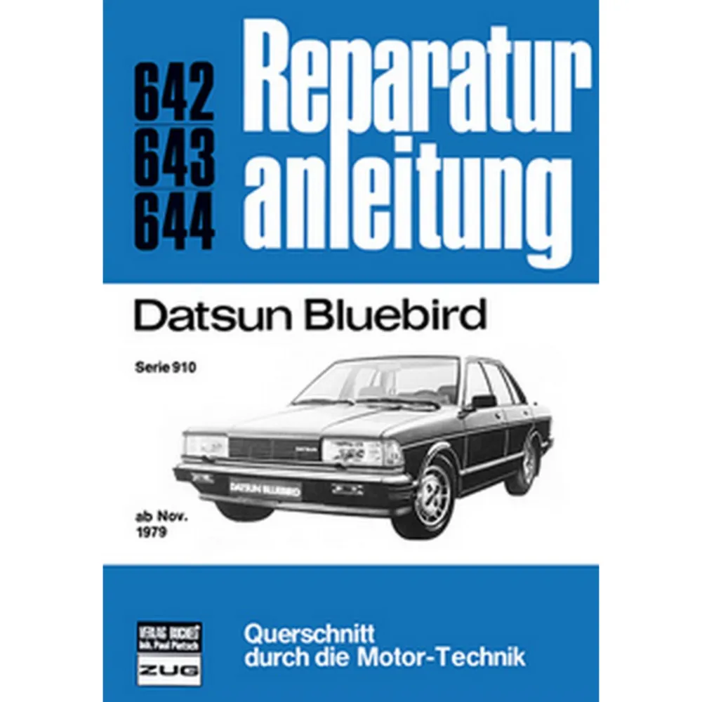 Datsun Bluebird Serie 910, Typ PL 910 (1979-1983) Reparaturanleitung Bucheli