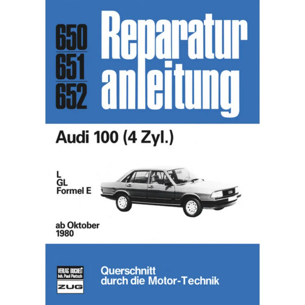 Audi 100 4 Zyl. L/GL Formel E Typ C2 Baujahre ab Oktober 1980 Reparaturanleitung