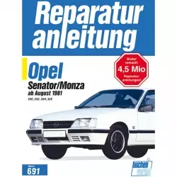 Opel Senator/Monza 20E/25E/30H/30E, Typ A1 (08.1981-06.1986) Reparaturanleitung