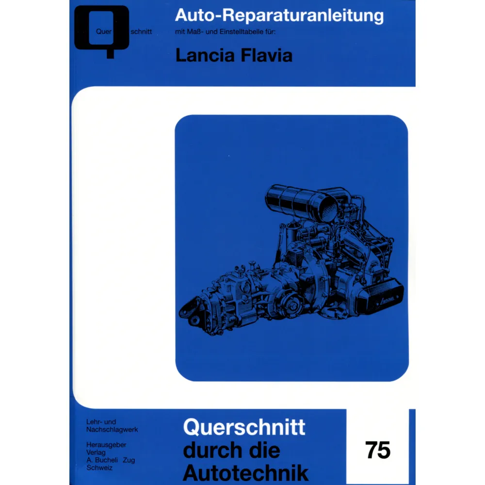 Lancia Flavia Baujahre von 1960 bis 1970 Reparaturanleitung Bucheli Verlag