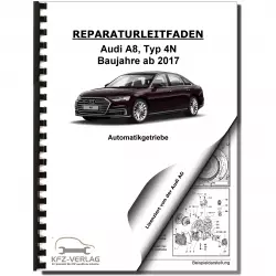 Audi A8 4N ab 2017 Instandsetzung 8 Gang Automatikgetriebe Reparaturanleitung