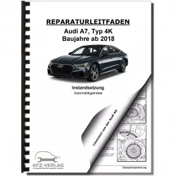 Audi A7 4K ab 2018 Instandsetzung 8 Gang Automatikgetriebe Reparaturanleitung