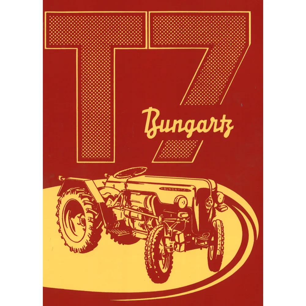 Bungartz T7 Vierradschlepper Bedienungsanleitung inklusive Ersatzteilliste