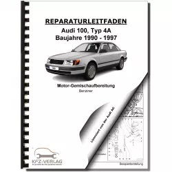 Audi 100 4A (90-97) KE-Motronic Einspritz- Vorglühanlage 2,0l Reparaturanleitung