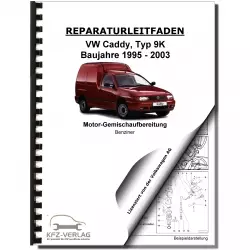 VW Caddy 9K 1995-2003 Mono-Motronic Einspritz- und Zündanlage Reparauranleitung