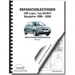 VW Lupo 6X (96-06) 1,4l Motronic Direkteinspritz- Zündanlage Reparaturanleitung