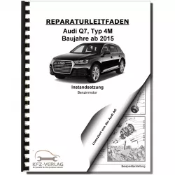Audi Q7 Typ 4M ab 2015 Instandsetzung 8-Zyl. 4,0l Benzinmotor Reparaturanleitung