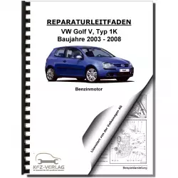 VW Golf 5 1K (03-08) 4-Zyl. 1,8l 2,0l Benzinmotor 152-211 PS Reparaturanleitung