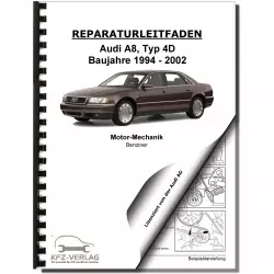 Audi A8 4D 1994-2002 6-Zyl. 2,8l Benzinmotor 174 PS Mechanik Reparaturanleitung