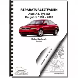 Audi A4 Typ 8D 1994-2002 Benzinmotor 1,6l 100 PS Mechanik Reparaturanleitung