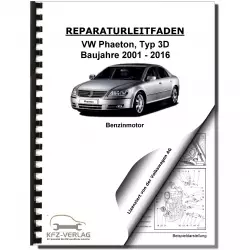VW Phaeton 3D 2001-2016 6-Zyl. 3,2l Benzinmotor 241 PS VR6 Reparaturanleitung