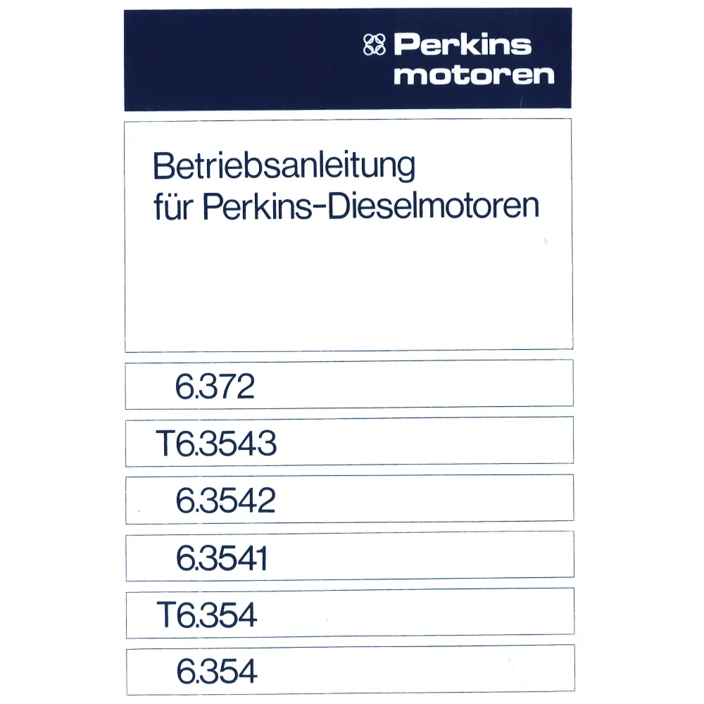 Perkins 6.372 T6.3543 6.3542 6.3541 Bedienungsanleitung inkl. Ersatzteilkatalog