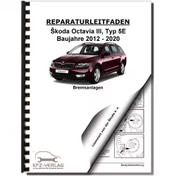 SKODA Octavia Typ 5E 2012-2020 Bremsanlagen Bremsen System Reparaturanleitung