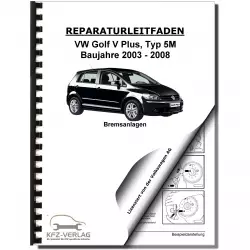 VW Golf 5 Plus 5M 2003-2008 Bremsanlagen Bremsen System Reparaturanleitung