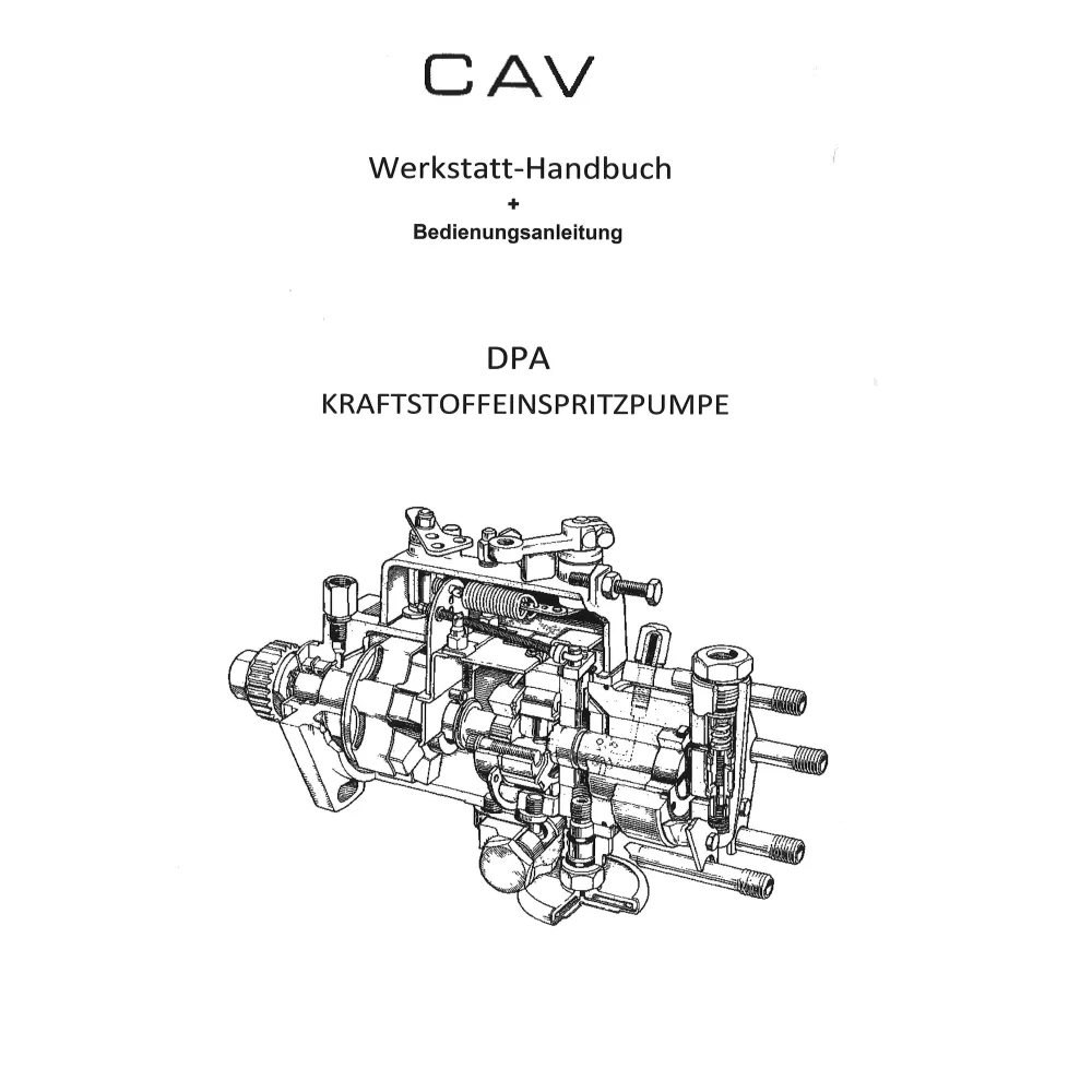 CAV DPA Kraftstoffeinspritzpumpe Werkstatthandbuch mit Betriebsanleitung
