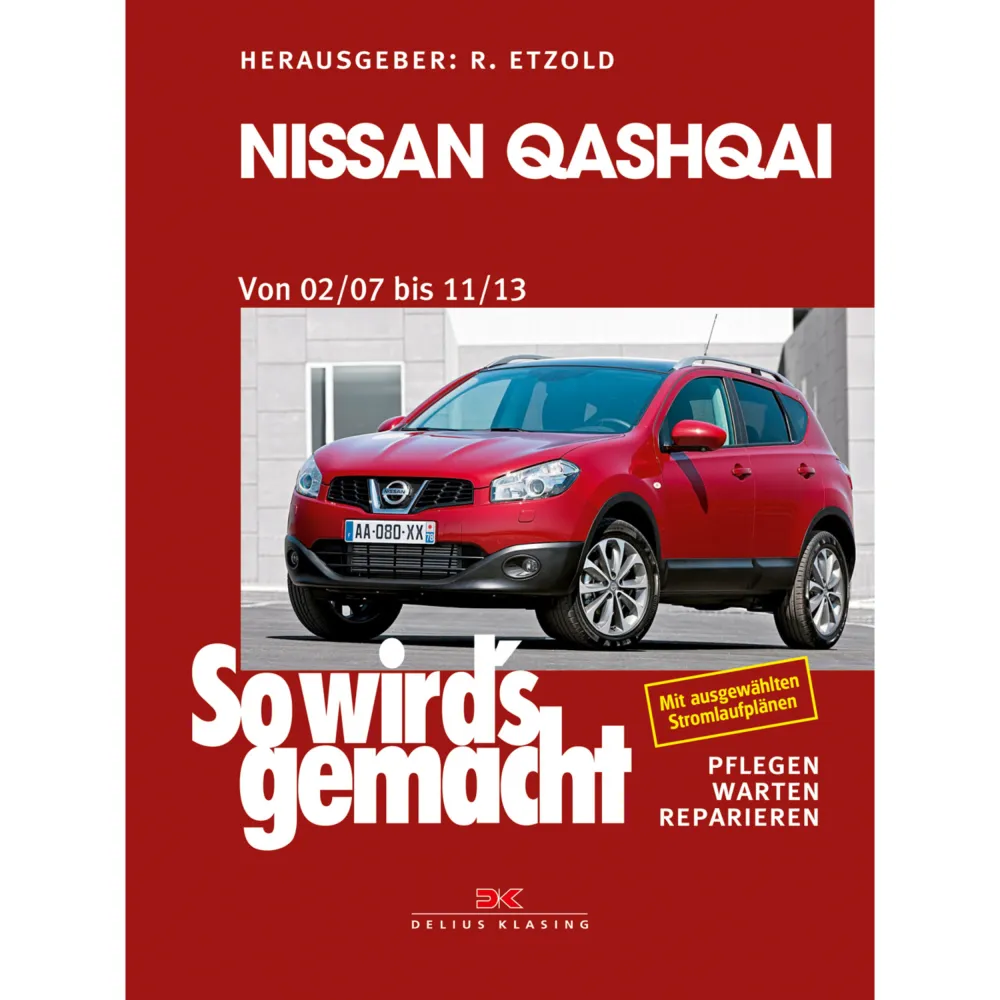 Nissan Qashqai Typ J10 2007-2013 So wird's gemacht Reparaturanleitung Etzold