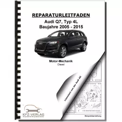 Audi Q7 Typ 4L 2005-2015 12-Zyl. Dieselmotor 500 PS Mechanik Reparaturanleitung