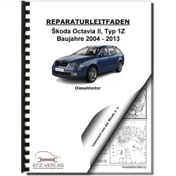 SKODA Octavia Typ 1Z 2004-2013 4-Zyl. Dieselmotor 170 PS TDI Reparaturanleitung