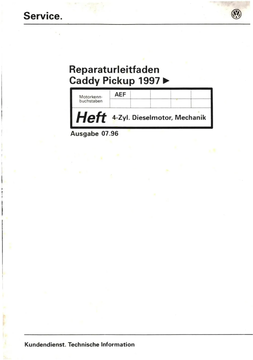 VW Caddy Pickup Typ 9U 1996-2000 Dieselmotor Mechanik 64 PS Reparaturanleitung