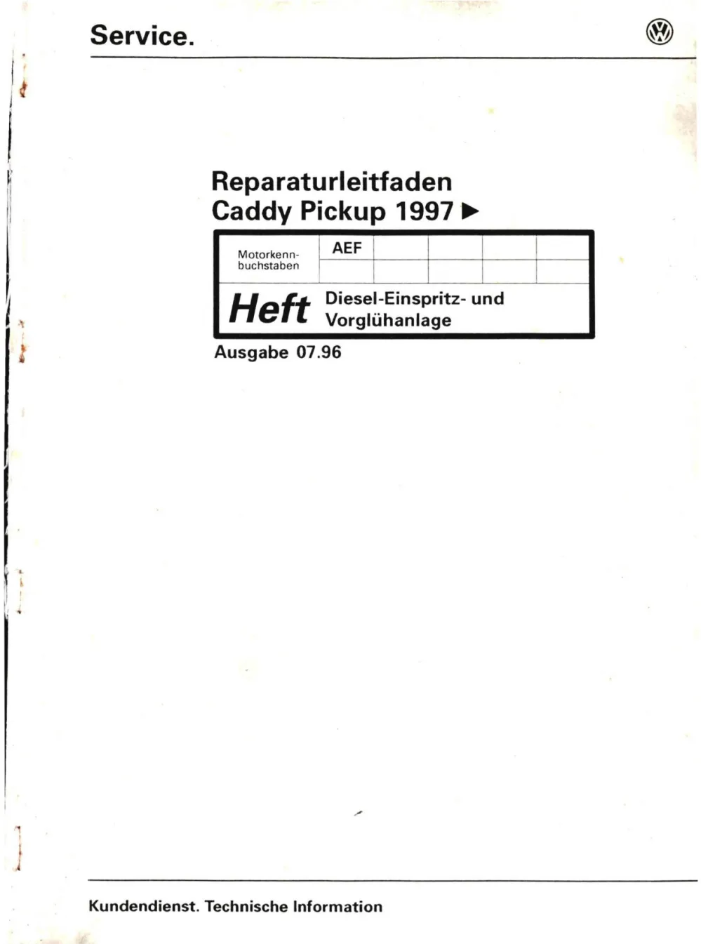 VW Caddy Pickup 9U 1996-2000 Diesel Einspritz- Vorglühanlage Reparaturanleitung