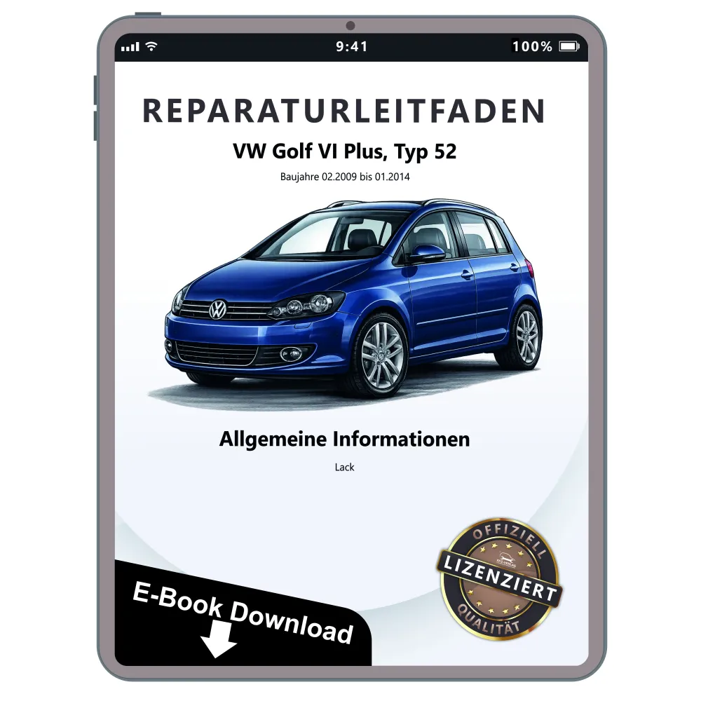 VW Golf 6 Plus Typ 52 2009-2014 Allgemeine Infos Lack Reparaturanleitung eBook