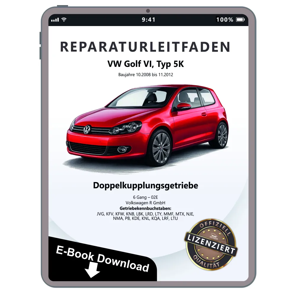 VW Golf 6 5K 2008-2012 6 Gang DKG Getriebe 02E R-Line Reparaturanleitung eBook