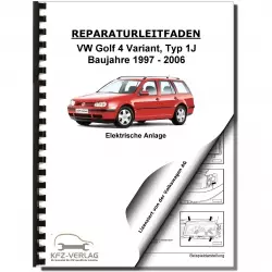 VW Golf 4 Variant (97-06) Elektrische Anlage Elektrik Systeme Reparaturanleitung