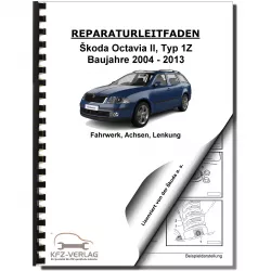 SKODA Octavia Typ 1Z 2004-2013 Fahrwerk Achsen Lenkung Reparaturanleitung