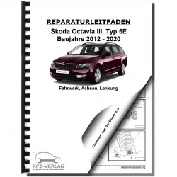 SKODA Octavia Typ 5E 2012-2020 Fahrwerk Achsen Lenkung Reparaturanleitung