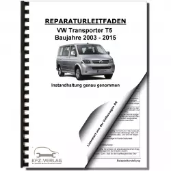 VW Transporter T5 2003-2015 Instandhaltung Inspektion Wartung Reparaturanleitung