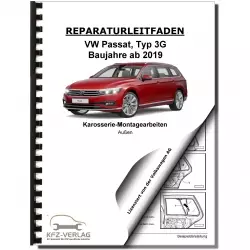 VW Passat 8 Variant ab 2019 Außen Karosserie Montagearbeiten Reparaturanleitung