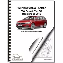 VW Passat 8 Typ 3G ab 2019 Karosserie Unfall Instandsetzung Reparaturanleitung