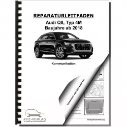 Audi Q8 Typ 4M ab 2018 Radio Navigation Kommunikation Reparaturanleitung