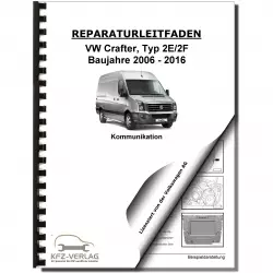 VW Crafter Typ 2E 2006-2016 Radio Navigation Kommunikation Reparaturanleitung