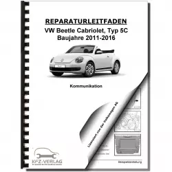 VW Beetle Cabrio 5C 2011-2016 Radio Navigation Kommunikation Reparaturanleitung