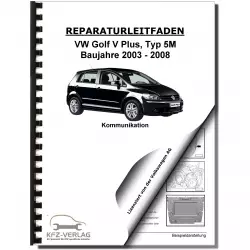 VW Golf 5 Plus 5M 2003-2008 Radio Navigation Kommunikation Reparaturanleitung