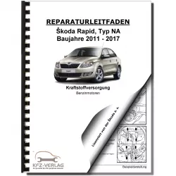 SKODA Rapid NA 2011-2017 Kraftstoffversorgung Benzinmotoren Reparaturanleitung