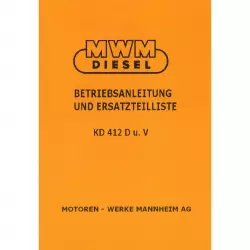 MWM Dieselmotor KD412 D und V Traktor Betriebsanleitung und Ersatzteilliste