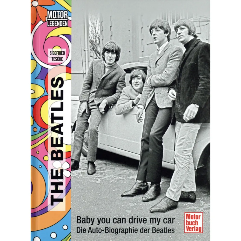 Motorlegenden Auto-Biographie der Beatles Baby you can drive my car Motorbuch