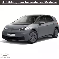 VW ID.3 - Typ E11 - Baujahre ab 2019 - Fahrzeugabschnitt: Elektrische Abnehmer und Anlagen - Reparaturanleitungen zur Reparatur in Eigenregie für Anfänger, Hobbyschrauber und Profis.