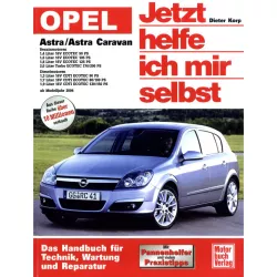 Opel Astra H Typ A04 2004-2010 Jetzt helfe ich mir selbst Reparaturanleitung