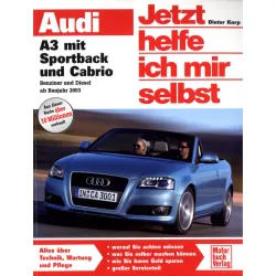 Audi A3 Sportback Typ 8P 2003-2013 Jetzt helfe ich mir selbst Reparaturanleitung