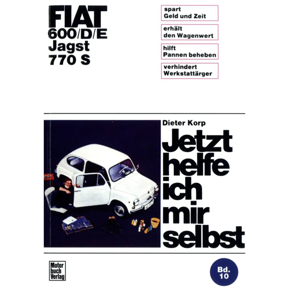 Fiat 600/D/E, Jagst 770S 1955-1969 Jetzt helfe ich mir selbst Reparaturanleitung