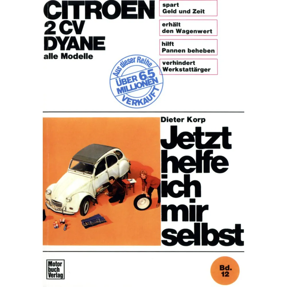 Citroen 2CV Dyane 1949-1990 Jetzt helfe ich mir selbst Reparaturanleitung