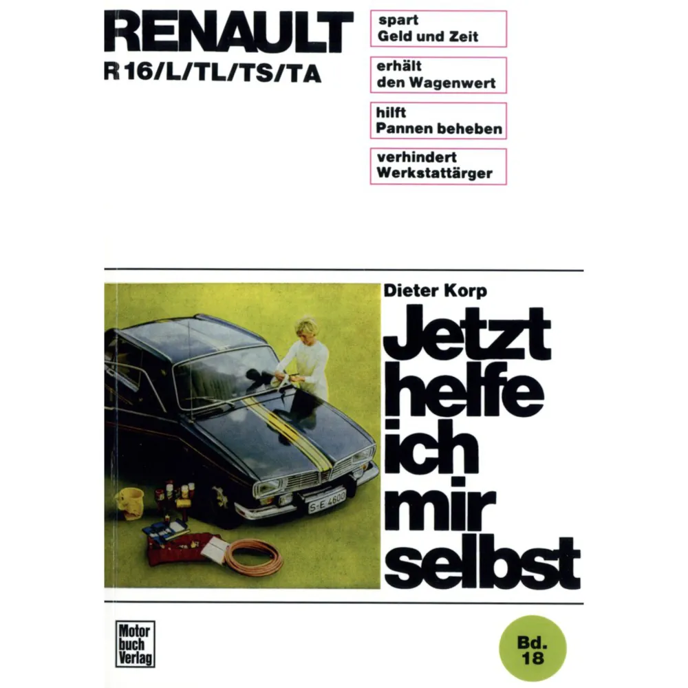 Renault R16 L/TL/TS/TA 1965-1980 Jetzt helfe ich mir selbst Reparaturanleitung