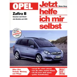 Opel Zafira B Typ A05 2005-2014 Jetzt helfe ich mir selbst Reparaturanleitung