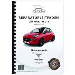 Opel Adam M13 2012-2019 4-Zyl. 1,4l Benzin/Gasmotor 87 PS L2Z Reparaturanleitung