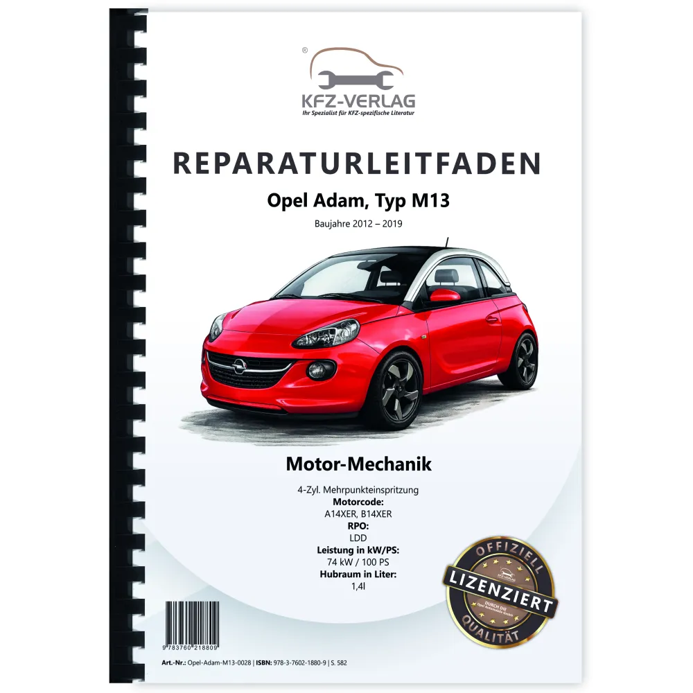 Opel Adam M13 2012-2019 4-Zyl. 1,4l Benzin/Gasmotor 100PS LDD Reparaturanleitung